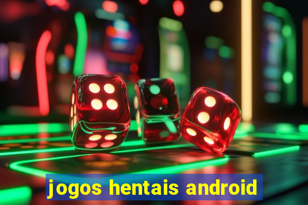 jogos hentais android